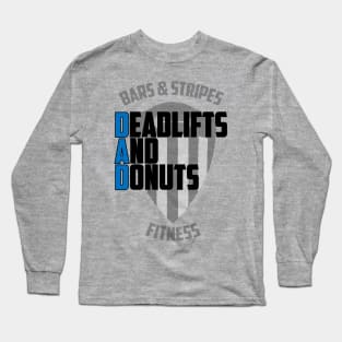 BSF - DAD - Deadlifts and Donuts Long Sleeve T-Shirt